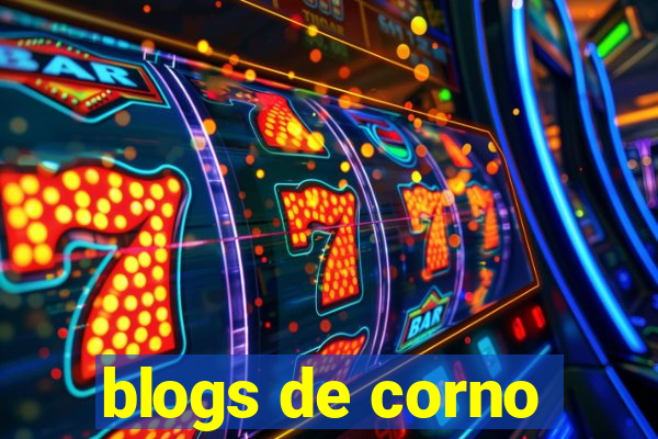 blogs de corno